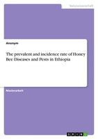 Anonymous | The Prevalent And Incidence Rate Of Honey Bee Diseases And Pests...