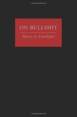 ON BULLSHIT By Harry G. Frankfurt - Hardcover