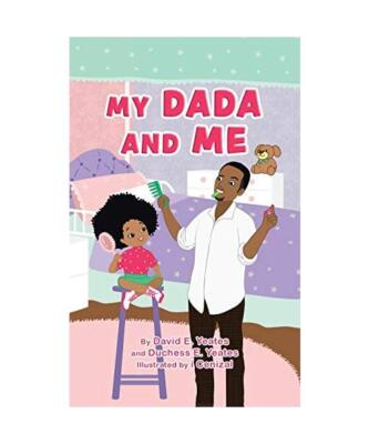 My DaDa and Me, David E. Yeates, Duchess E. Yeates