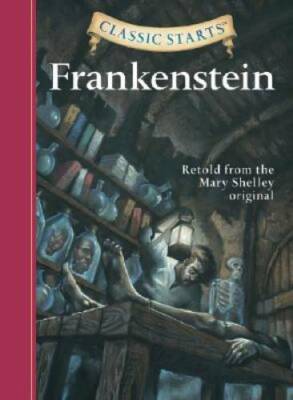 Frankenstein (Classic Starts Series) - Hardcover - GOOD