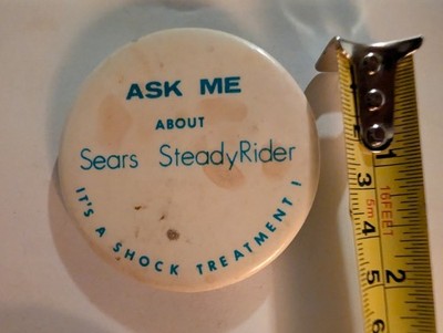 Vintage Pin Pinback Button Ask Me About Sears Steady Rider Shock Treatment