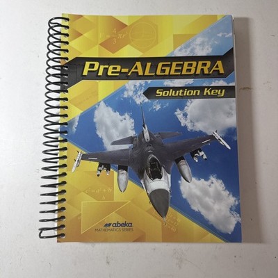 Abeka Pre-Algebra Worked-Out Solution Key 2020 Spiral Bound Homeschool Math