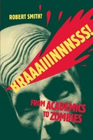 Braaaiiinnnsss! | From Academics To Zombies | Robert Smith? | Taschenbuch | 2011