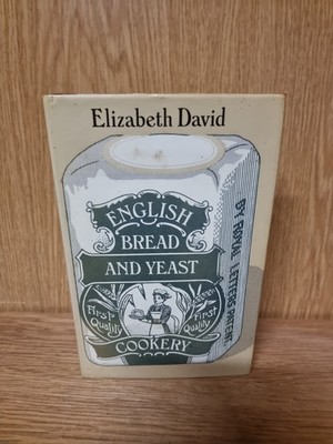 English Bread and Yeast Cookery, Elizabeth David, Allen Lane, 1978 (5011)