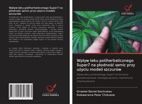 Wp¿Yw Leku Poliherbalicznego Super7 Na P¿Odno¿¿ Samic Przy U¿Yciu Modeli Szczuró