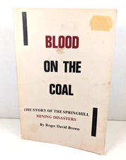 Blood on the Coal, The Story of Springhill Mining Disasters by Roger Brown PB
