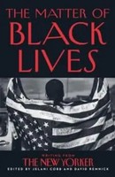 David Remnick (U. A.) | The Matter Of Black Lives | Taschenbuch | Englisch | Xvi