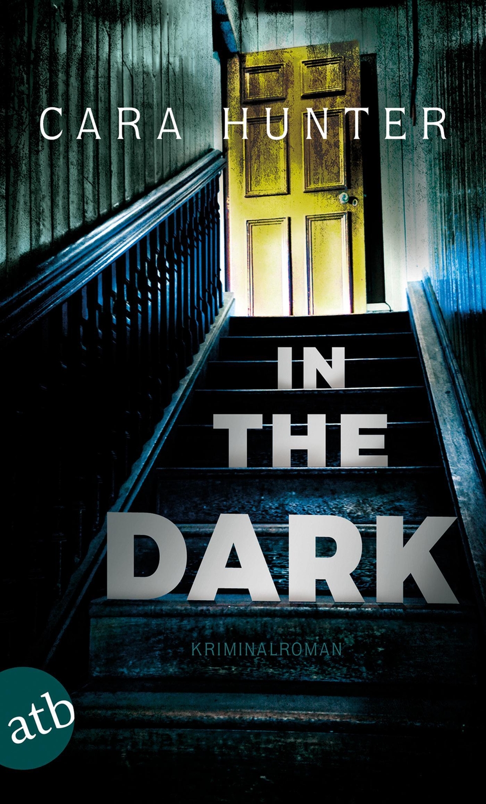 Thumbnail - In The Dark - Keiner Weiß, Wer Sie Sind | Kriminalroman | Cara Hunter