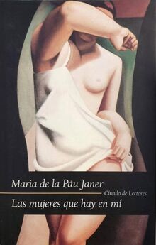 Las mujeres que hay en mí von Janer, Maria de la Pau | Buch | Zustand sehr gut