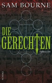 Die Gerechten von Sam Bourne | Buch | Zustand gut