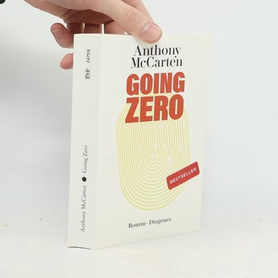 Going Zero  |  Anthony McCarten