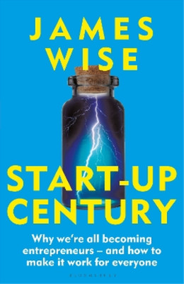 James Wise Start-Up Century (Hardback)