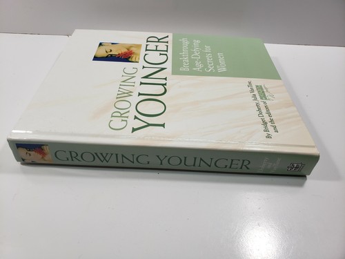 Growing Younger : Age-Defying Secrets for Women (2001, Hardcover) 1st print - Picture 3 of 7