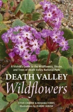 Death Valley Wildflowers: A Visitor's Guide to the Wildflowers, Shrubs and