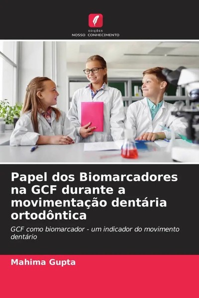 Mahima Gupta (U. A.) | Papel Dos Biomarcadores Na GCF Durante A MovimentaçãO...-image