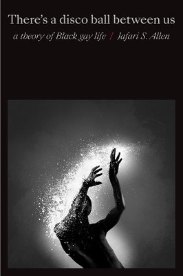 Jafari Sinclaire Allen There's a Disco Ball Between Us (Paperback) (UK IMPORT)