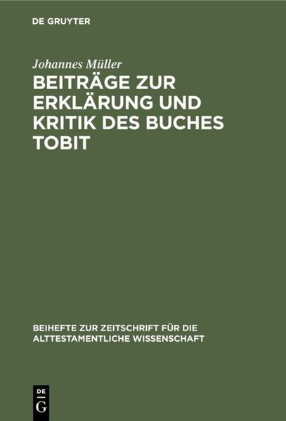 BeiträGe Zur ErkläRung Und Kritik Des Buches Tobit Johannes MüLler-image
