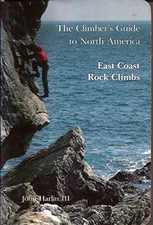 THE CLIMBER'S GUIDE TO NORTH AMERICA, VOLUME III: EAST By John Harlin **Mint**