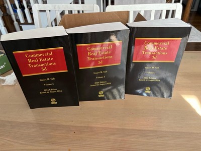 COMMERCIAL REAL ESTATE  TRANSACTIONS 3d Vol. 1,2,3 2024 Editions By Stuart Saft