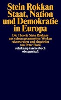 Staat, Nation Und Demokratie In Europa Stein Rokkan
