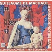 Guillaume de Machaut: La Messe de Nostre Dame CD SEALED RENE CLEMENCIC CONSORT