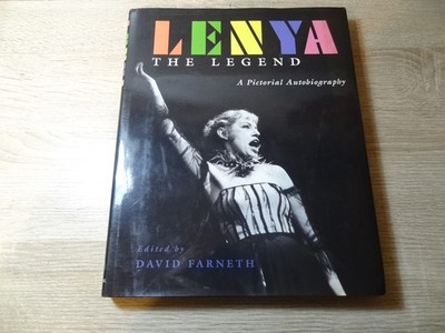 David Farneth: Lenya the Legend - A Pictorial Autobiography / Gebunden