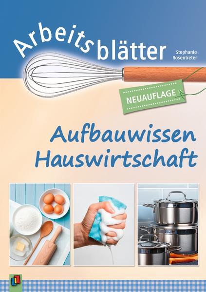Thumbnail - Arbeitsblätter Aufbauwissen Hauswirtschaft | Stephanie Rosentreter |