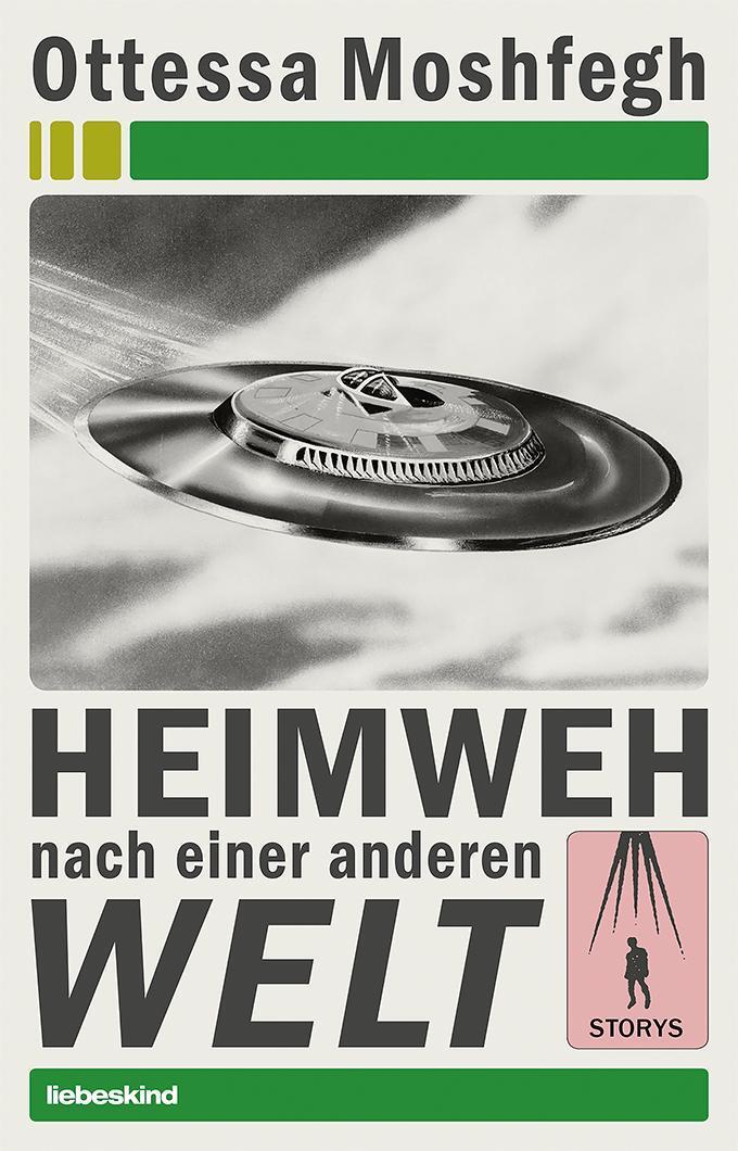 Thumbnail - Ottessa Moshfegh / Heimweh Nach Einer Anderen Welt9783954381159