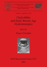 Dragos Gheorghiu Chalcolithic and Early Bronze Age Hydrostrategies (Paperback)