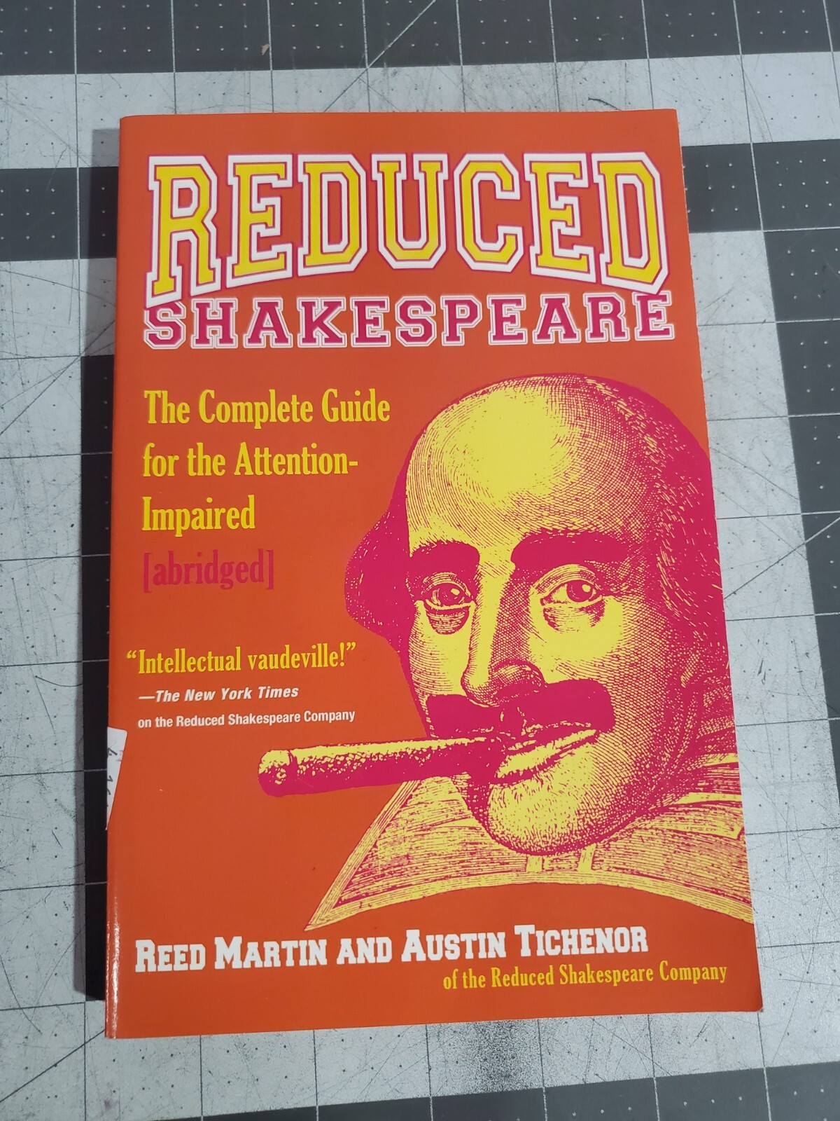 REDUCED SHAKESPEARE: THE COMPLETE GUIDE FOR THE By Reed Martin & Austin ...