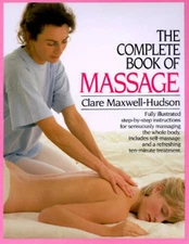 The Complete Book of Massage - Paperback By Maxwell-Hudson, Clare - GOOD