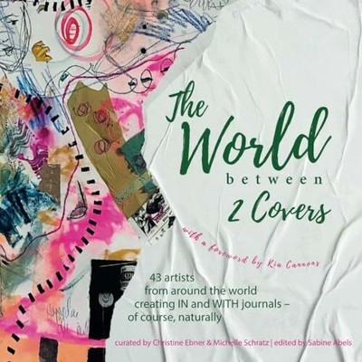 The World between 2 Covers: 43 artists from around Buch Independently published