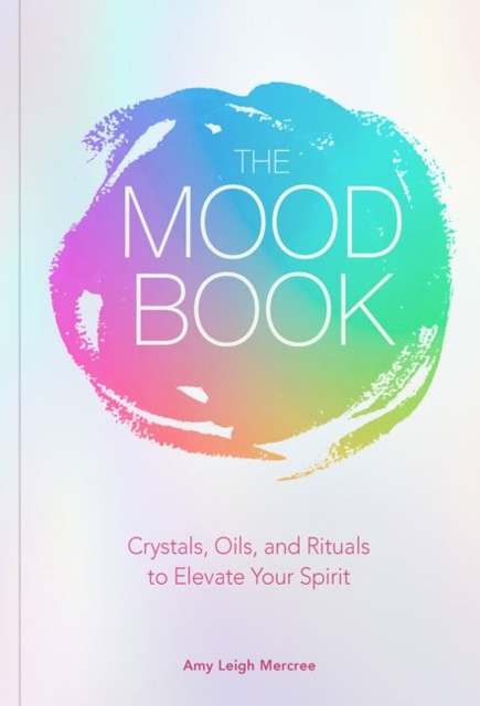 The Mood Book by Amy Leigh Mercree (Hardback Book)