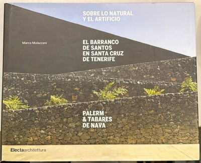 sobre lo natural y el artificio el barranco de santos en santa cruz de tenerife
