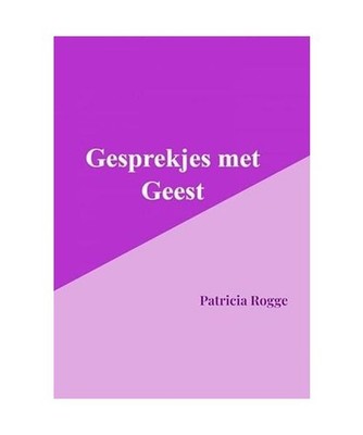 Gesprekjes met Geest, Patricia, Rogge
