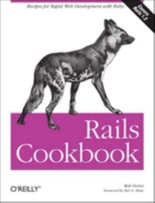 Rails Cookbook : Recipes for Rapid Web Development with Ruby Perf