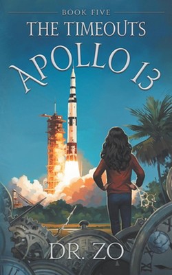 The TimeOuts Apollo 13 von Dr. Zo Taschenbuch