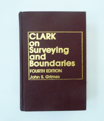 #ad #ad CLARK ON SURVEYING AND BOUNDARIES BY JOHN S. GRIMES FOURTH 4TH EDITION HARDCOVER $67.95
