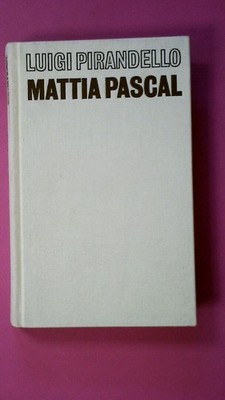 262711 Luigi Pirandello MATTIA PASCAL Roman HC