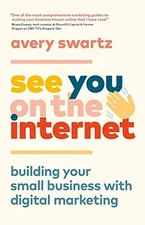 See You on the Internet: Building Your Small Business with Digit
