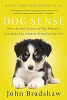 Dog Sense: How The Science Of Dog Behavior Can Make You A Better Friend To Y on sale Dog Sense: How The Science Of Dog Behavior Can Make You A Better Friend To Y on sale