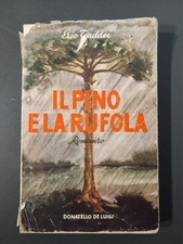 IL PINO E LA RUFOLA - EZIO TADDEI -  PRIMA EDIZIONE 1946