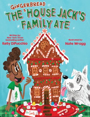 The Gingerbread House Jack's Family Ate by Kelly Dipucchio: Used