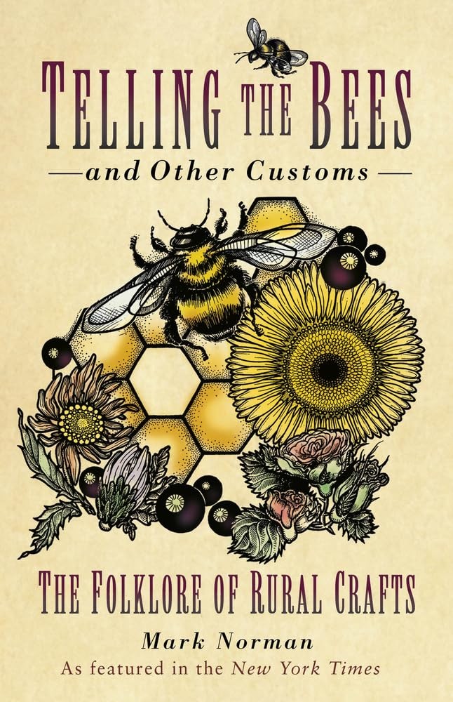 Telling the Bees and Other Customs: The Folklore of by Mark Norman PAPERBACK - Image 6