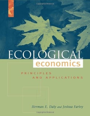 Ecological Economics: Principles And Applications by Daly