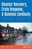 Disaster Recovery, Crisis Response, And Business Continuity Watters (U. A.) Buch