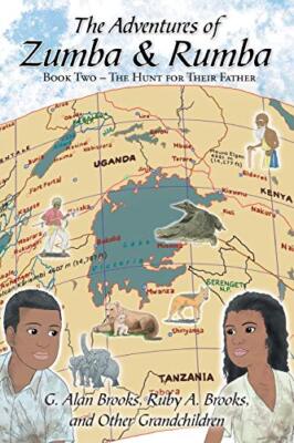 The Adventures of Zumba and Rumba: Book Two - The Hunt for Their Father        