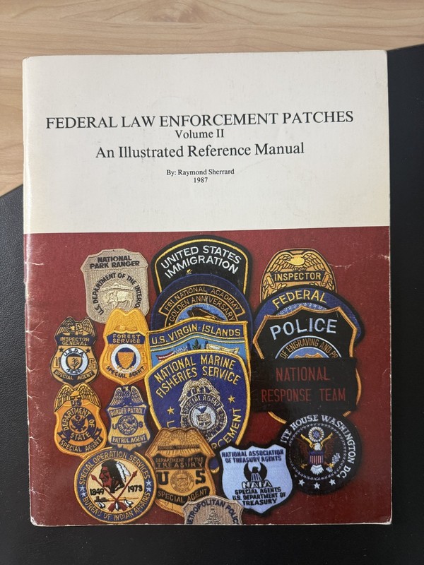 Federal Law Enforcement Patches cataglogue encyclopedia book Volume II Sherrard