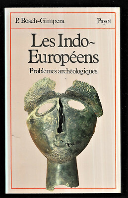 Die Indoeuropäer - Archäologische Probleme von P. Bosch-Gimpera - Payot