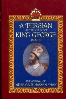 A Persian at the Court of King George:..., Hassan, Abul